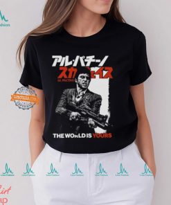 The World Is Yours. Al Pacino Shirt