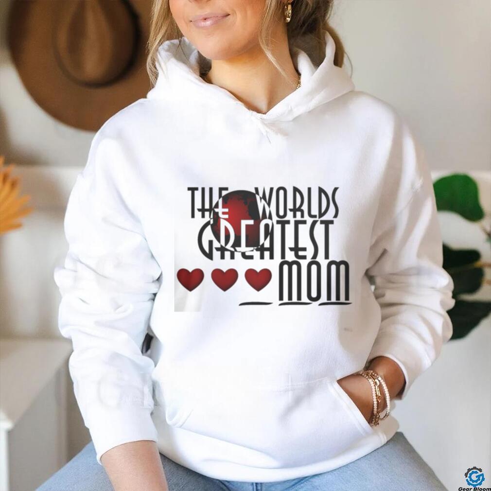 The World’s Greatest Mom shirt The World’s Greatest Mom shirt