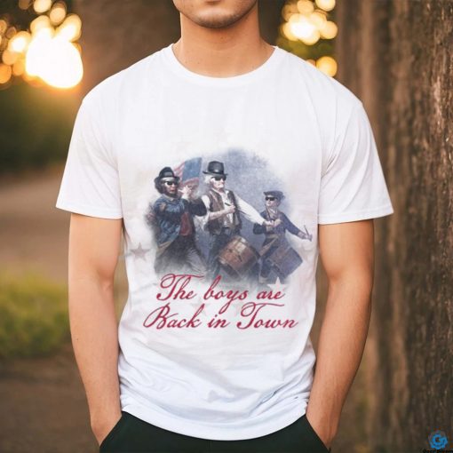 The boy are back in town shirt