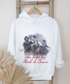 The boy are back in town shirt