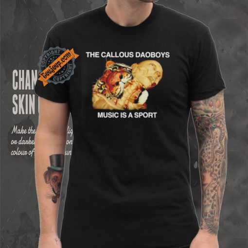 The callous daoboys music is a sport shirt