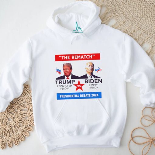 The rematch Trump convicted felon vs Biden empty melon presidential debate 2024 shirt