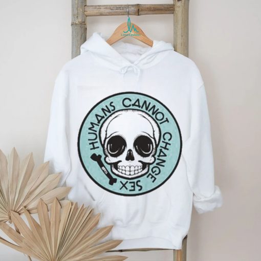 Thefamousartistbirdyrose Humans Cannot Change Sex Skull Long Sleeve T Shirt