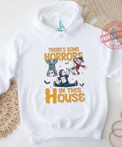 Theres some horrors in this house Halloween killers shirt