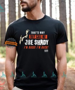 They Call Me Joe Shady Shirt