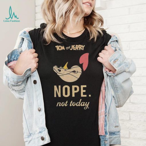 Tom & Jerry ‘Not Today’ Shirt