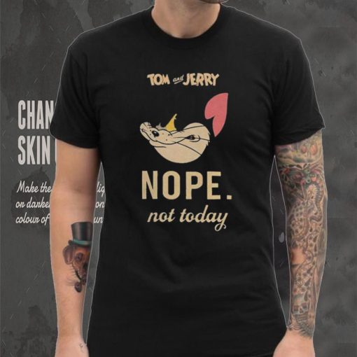 Tom & Jerry ‘Not Today’ Shirt