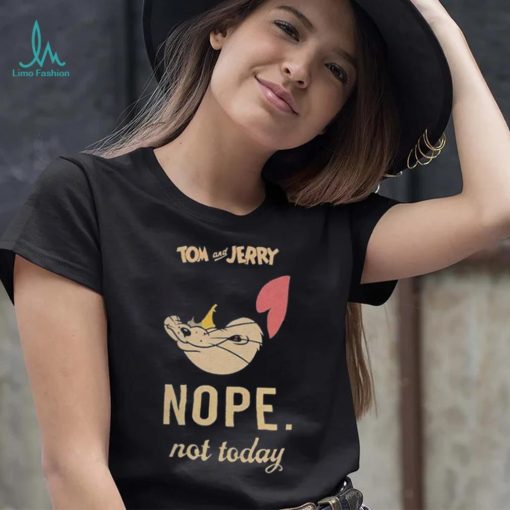Tom & Jerry ‘Not Today’ Shirt