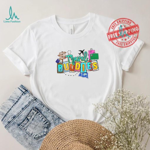 Travel Buddies Shirt, Travelers Shirt