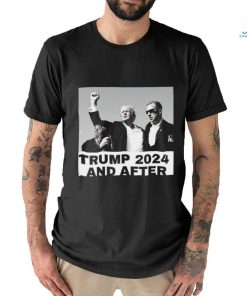 Trending Trump Assassination Attempt Trump 2024 And After T shirt