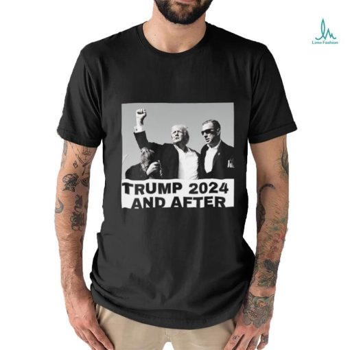 Trending Trump Assassination Attempt Trump 2024 And After T shirt