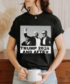 Trending Trump Assassination Attempt Trump 2024 And After T shirt