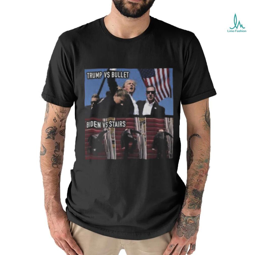 Trending Trump Assassination Attempt Trump Vs Bullet Biden Vs Stairs T shirt Trending Trump Assassination Attempt Trump Vs Bullet Biden Vs Stairs T shirt