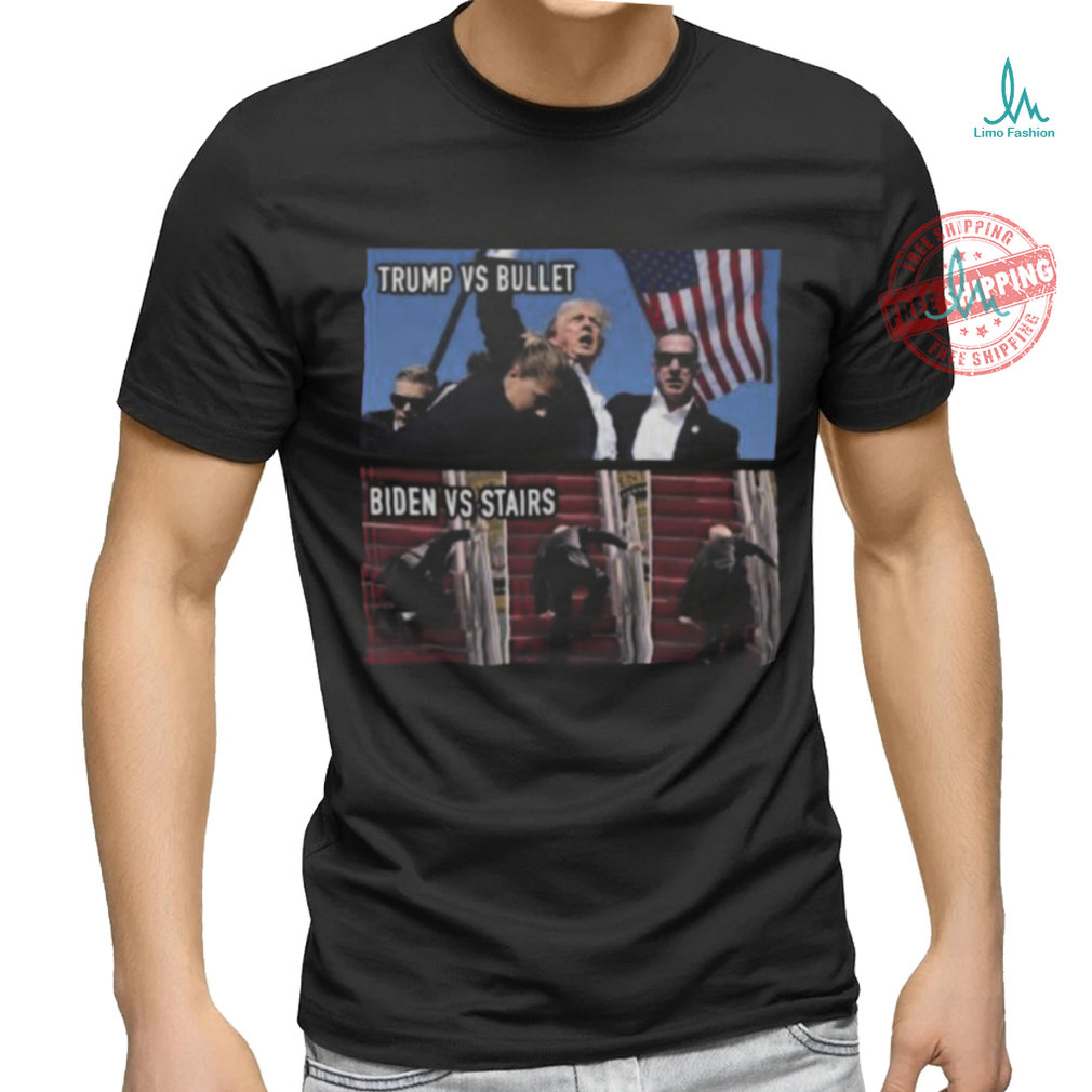 Trending Trump Assassination Attempt Trump Vs Bullet Biden Vs Stairs T shirt Trending Trump Assassination Attempt Trump Vs Bullet Biden Vs Stairs T shirt
