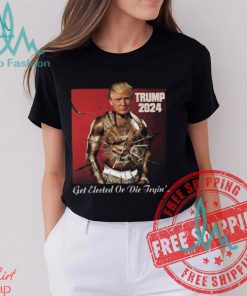 Trump 2024 Get Elected Or Die Tryin’ Attempted Assassination Of Donald Trump T Shirt