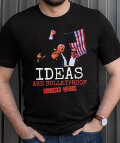 Trump 2024 Ideas Are Bulletproof Trump 2024 T Shirt