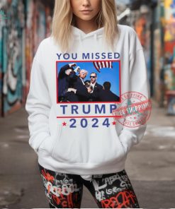 Trump 2024 Shot Pennsylvania Rally You Missed shirt