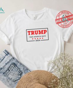 Trump 2024 Take America Back Election T Shirt