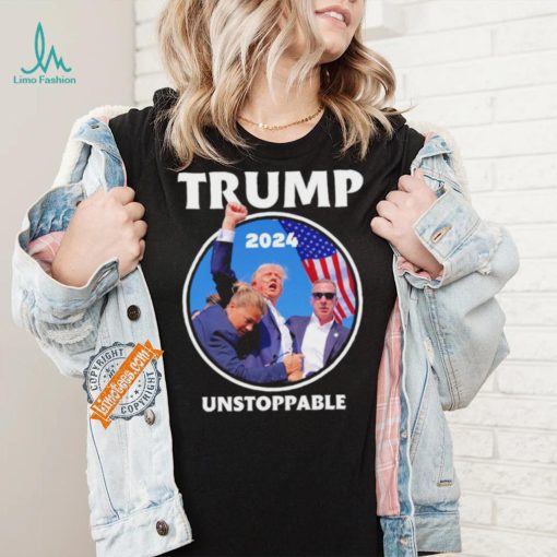 Trump 2024 Unstoppable T Shirt