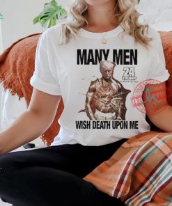 Trump 24 many men wish death upon me 50Cent shirt, hoodie, sweater, long sleeve and tank top Trump 24 many men wish death upon me 50Cent shirt