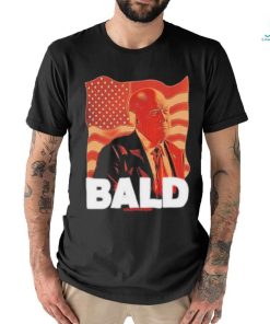 Trump Bald A Feels So Good Joint Shirt