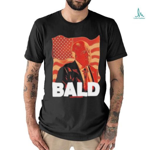 Trump Bald A Feels So Good Joint Shirt