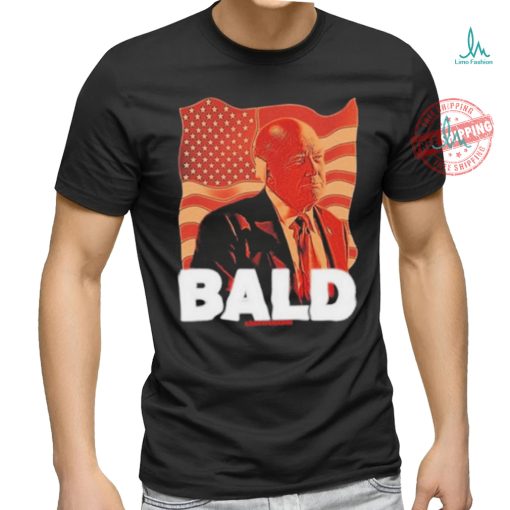 Trump Bald A Feels So Good Joint Shirt