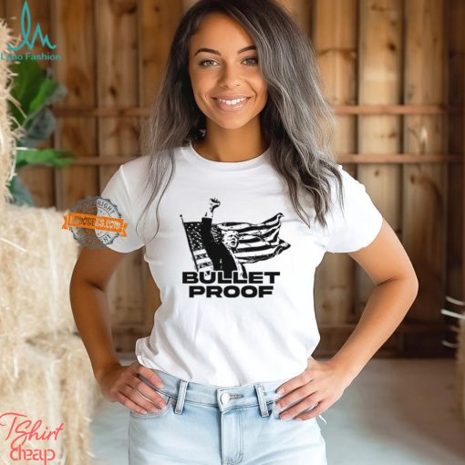 Trump Bulletproof 2024 Shirt