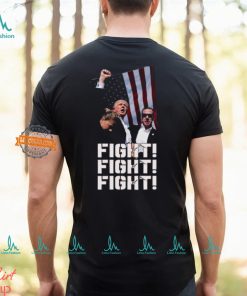Trump FIGHT, FIGHT, FIGHT T Shirt