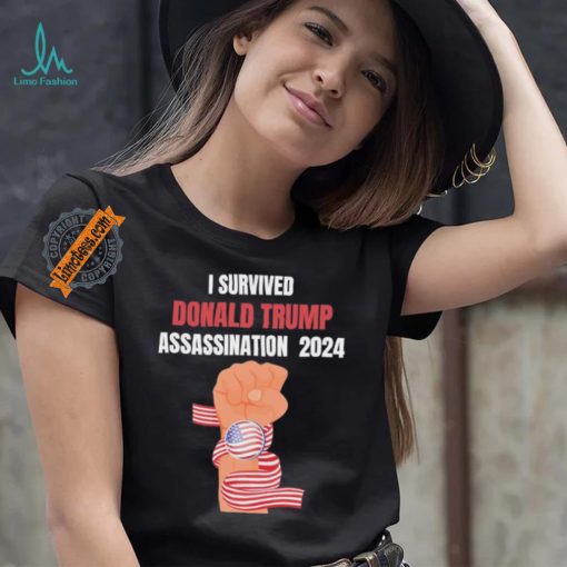 Trump I Survived Donald Trump Assassination Shirt