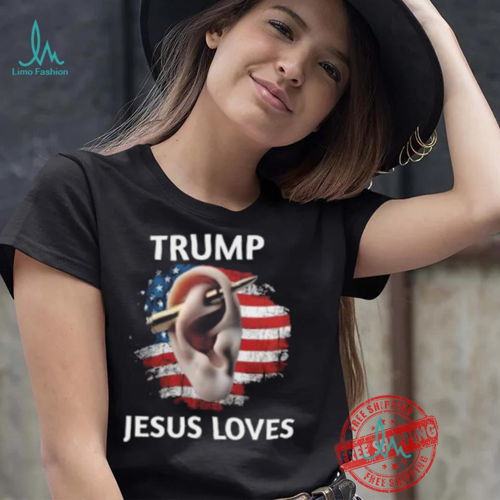 Trump Jesus Loves Shirt Trump Jesus Loves Shirt