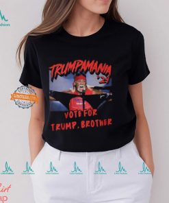 Trump Mania ’24 Vote For Trump, Brother T Shirt