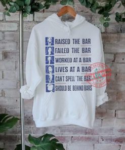 Trump Raised The Bar Harris Alexandria Nancy Biden Hillary Shirt