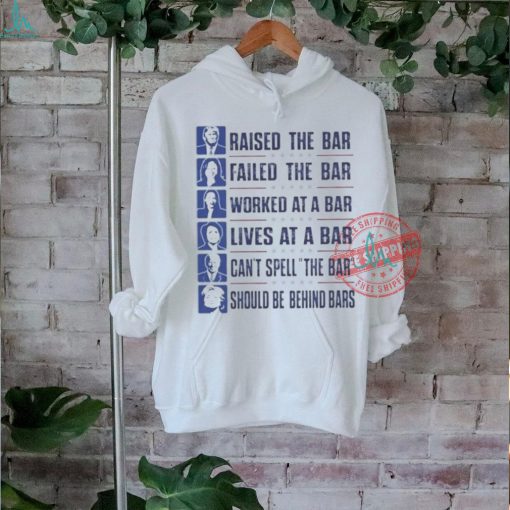 Trump Raised The Bar Harris Alexandria Nancy Biden Hillary Shirt