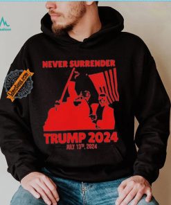 Trump Shooting 2024 Never Surrender Shirt
