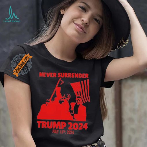 Trump Shooting 2024 Never Surrender Shirt