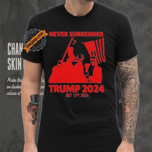 Trump Shooting 2024 Never Surrender Shirt