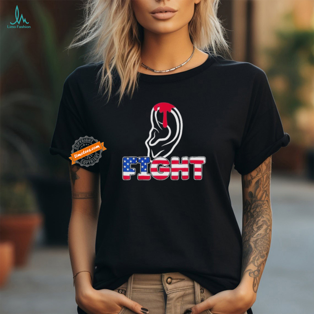Trump Shooting Ears 2024 T shirt Trump Shooting Ears 2024 T shirt