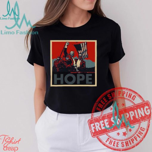 Trump Shooting Hope Shirt