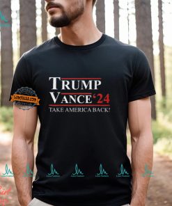 Trump Vance 2024 Take America Back Shirt, hoodie, sweater, long sleeve and tank top Trump Vance 2024 Take America Back Shirt