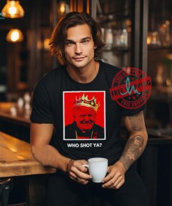 Trump Who Shot Ya Biggie Smalls shirt