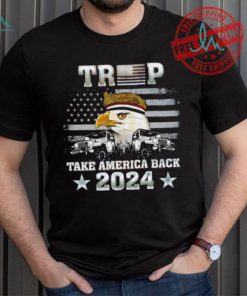 Trump X Eagle take America back 2024 shirt