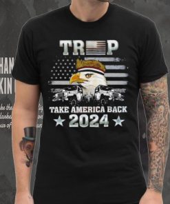 Trump X Eagle take America back 2024 shirt