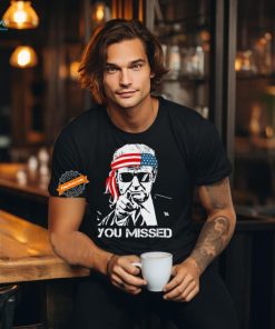 Trump You Missed Middle Finger 24 Vote Trump T Shirt