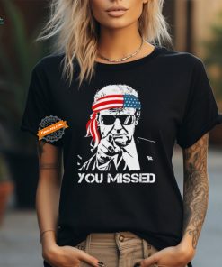 Trump You Missed Middle Finger 24 Vote Trump T Shirt