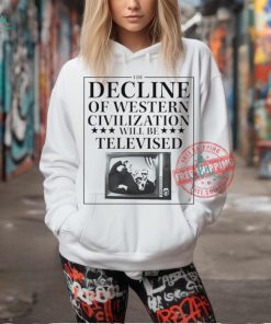 Trump fight the decline of western civilization will be televised shirt
