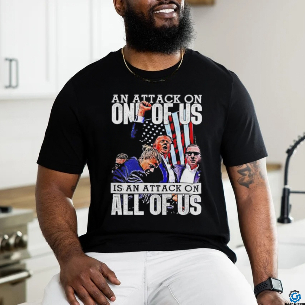 Trump rally an attack on all of us is an attack on all of us shirt Trump rally an attack on all of us is an attack on all of us shirt