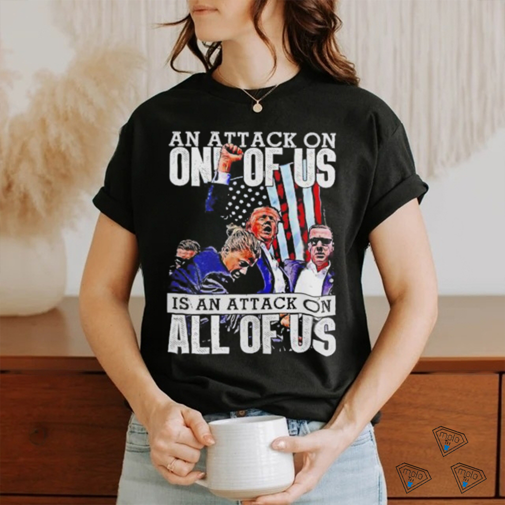 Trump rally an attack on all of us is an attack on all of us shirt Trump rally an attack on all of us is an attack on all of us shirt
