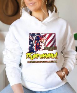 Trumpamania Connecticut Rally Anthem Shirt