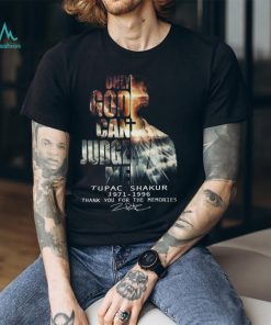 Tupac Shakur 2pac 1971–1996 Only God Can Judge Me T Shirt